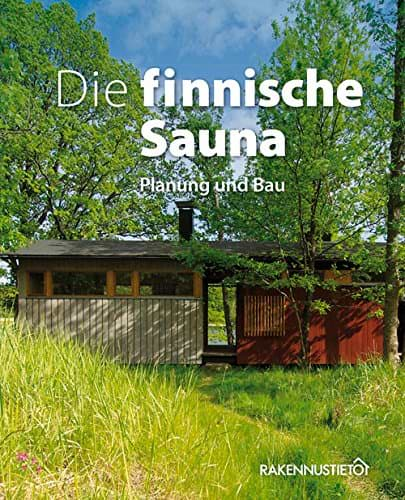 Finnische Sauna selber bauen - die Bauanleitung